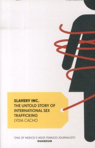 Slavery Inc.: The Untold Story of International Sex Trafficking
