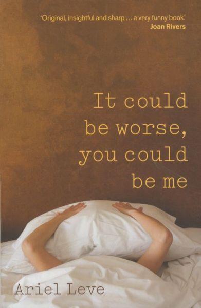 It Could Be Worse, You Could Be Me