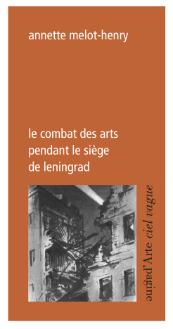 Le combat des arts pendant le siège de Leningrad