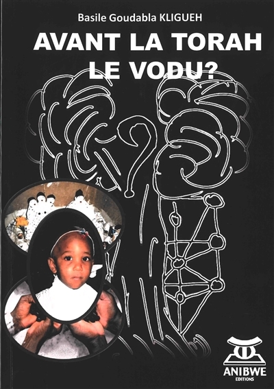 Avant la Torah, le Vodu ?