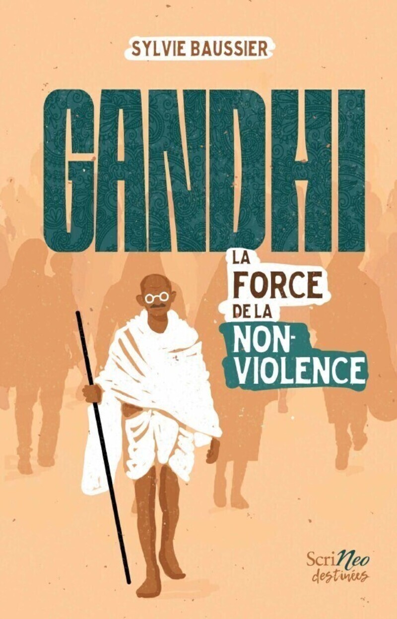Gandhi - La force de la non-violence