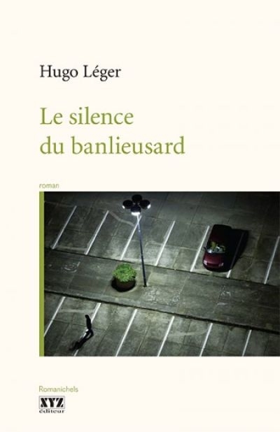 LE SILENCE DU BANLIEUSARD