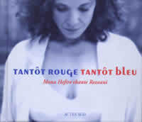 Tantôt rouge, tantôt bleu