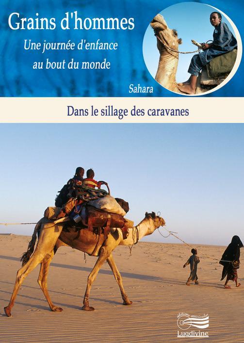 DVD Grains d'hommes - Dans le sillage des caravanes