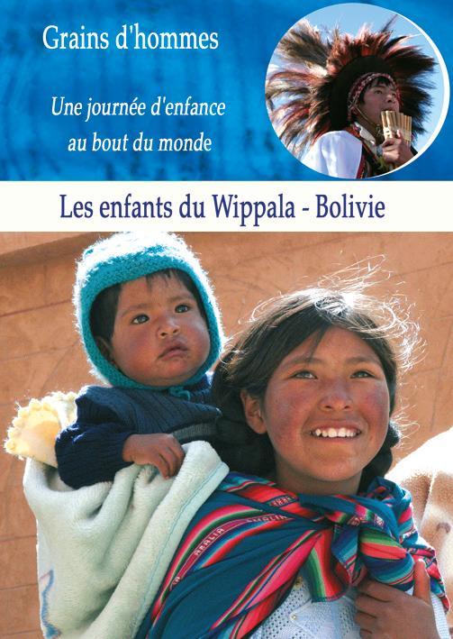 DVD Grains d'hommes - Les enfants du Wippala - Bolivie
