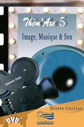 Thèm'Axe 5 - Image, musique & son DVD