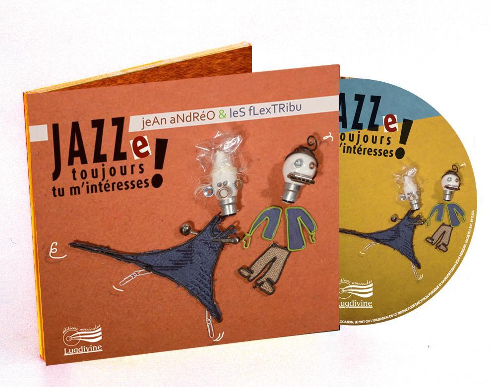 Jazze toujours tu m'intéresses !