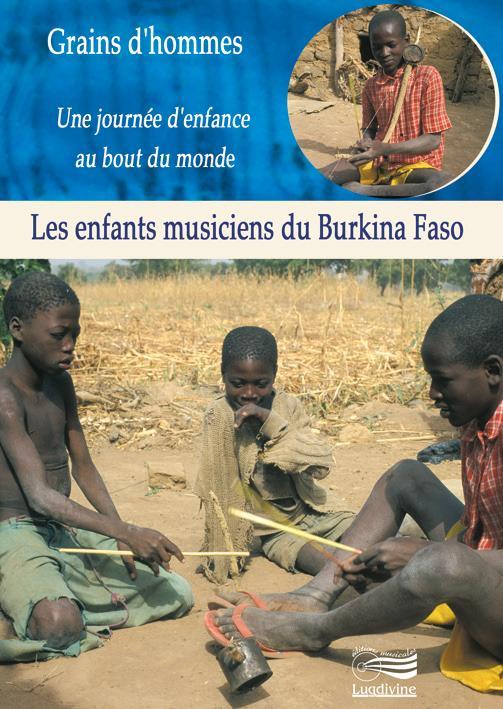 DVD Grains d'hommes - Les enfants musiciens du Burkina Faso