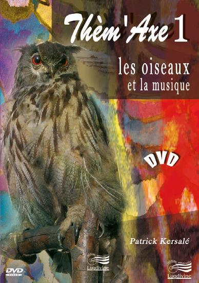 Thèm'Axe 1 - Les oiseaux et la musique DVD