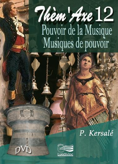 Thèm'Axe 12 - Pouvoir de la Musique / Musiques de pouvoir DVD
