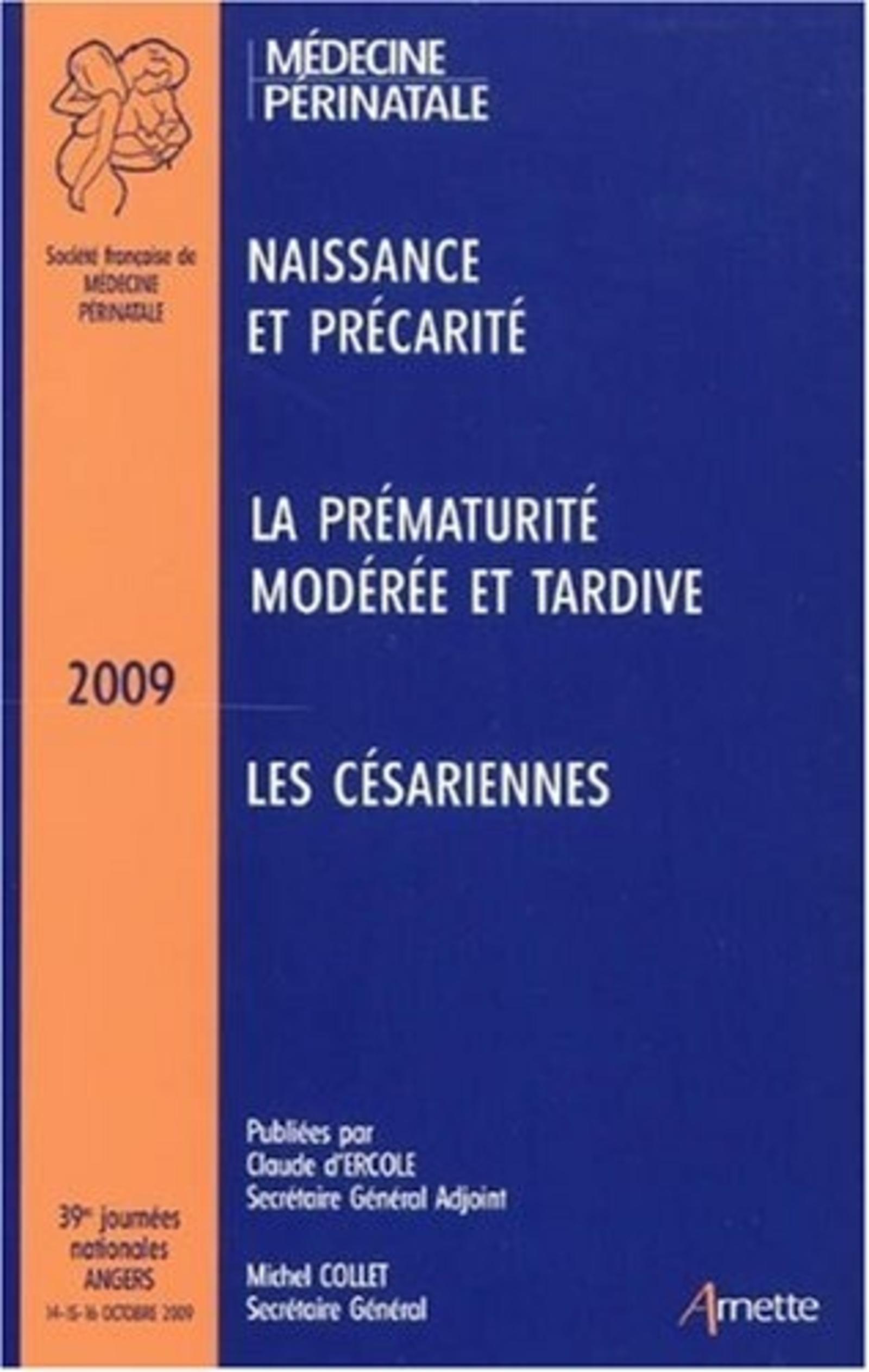 39es Journées nationales de la Société française de médecine périnatale, Angers, 2009, [14-16 octobre] rapports... exposés didactiques