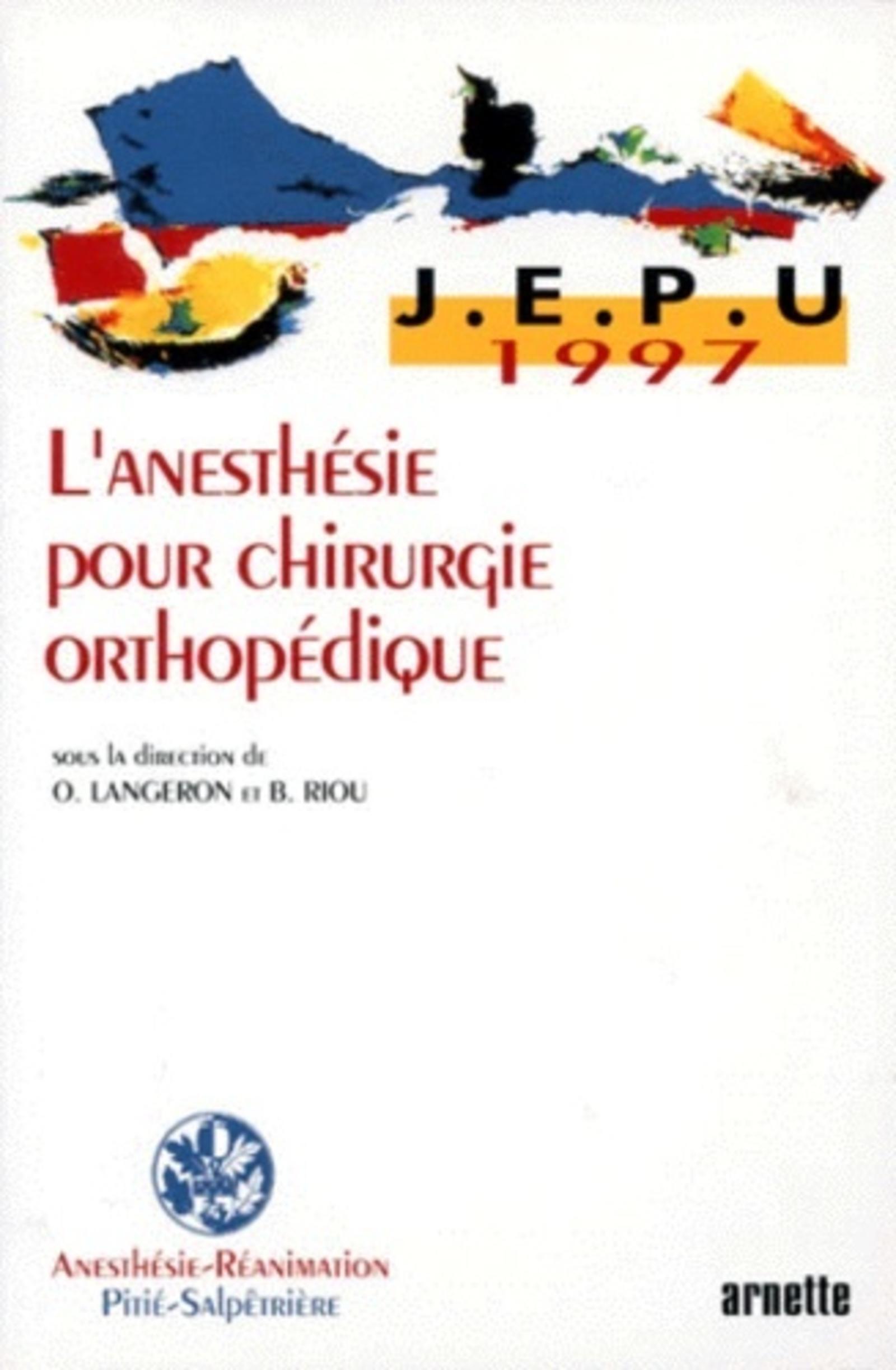 L ANESTHESIE POUR CHIRURGIE ORTHOPEDIQUE