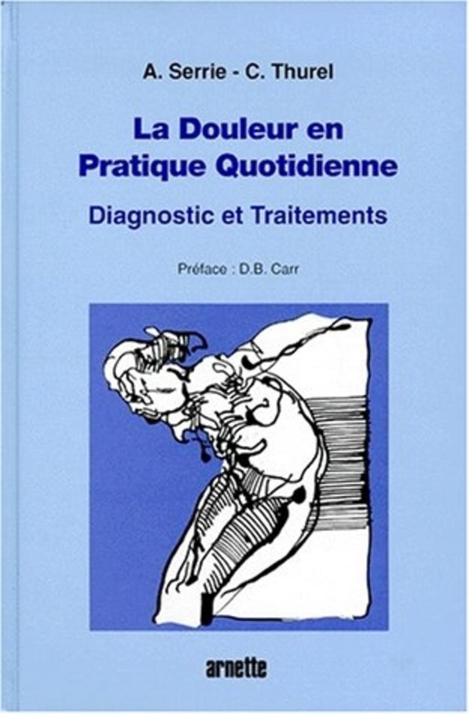 LA DOULEUR EN PRATIQUE QUOTIDIENNE