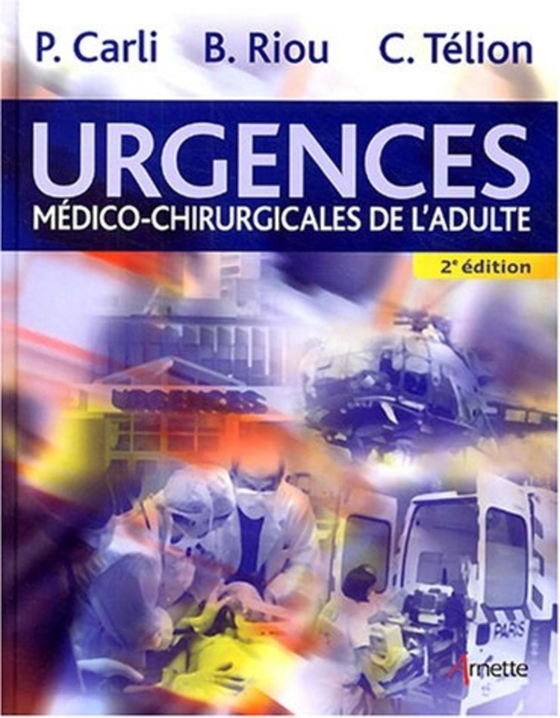 URGENCES MEDICO CHIRURGICALES DE L ADULTE 2EME EDITION