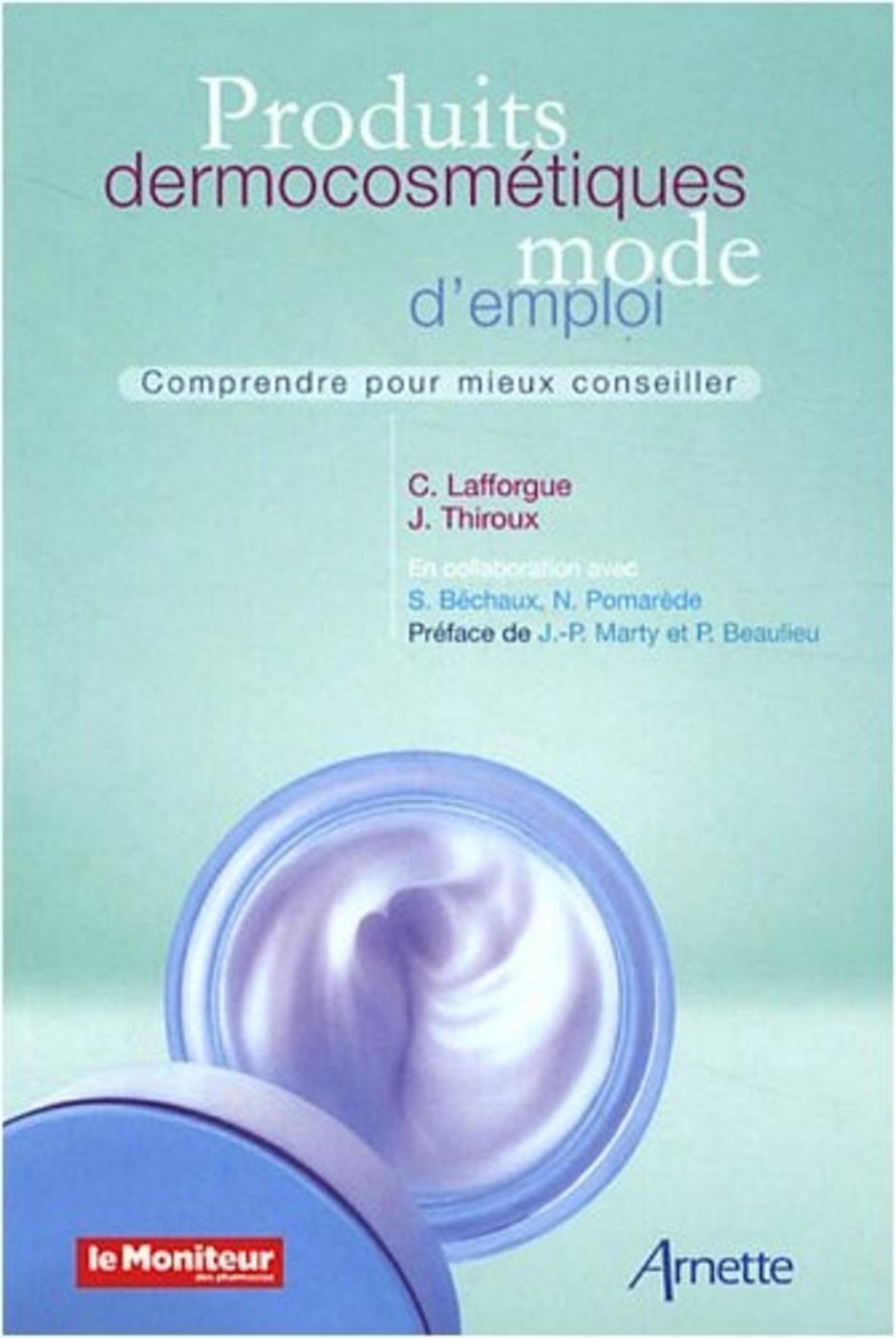 Produits dermocosmétiques - mode d'emploi