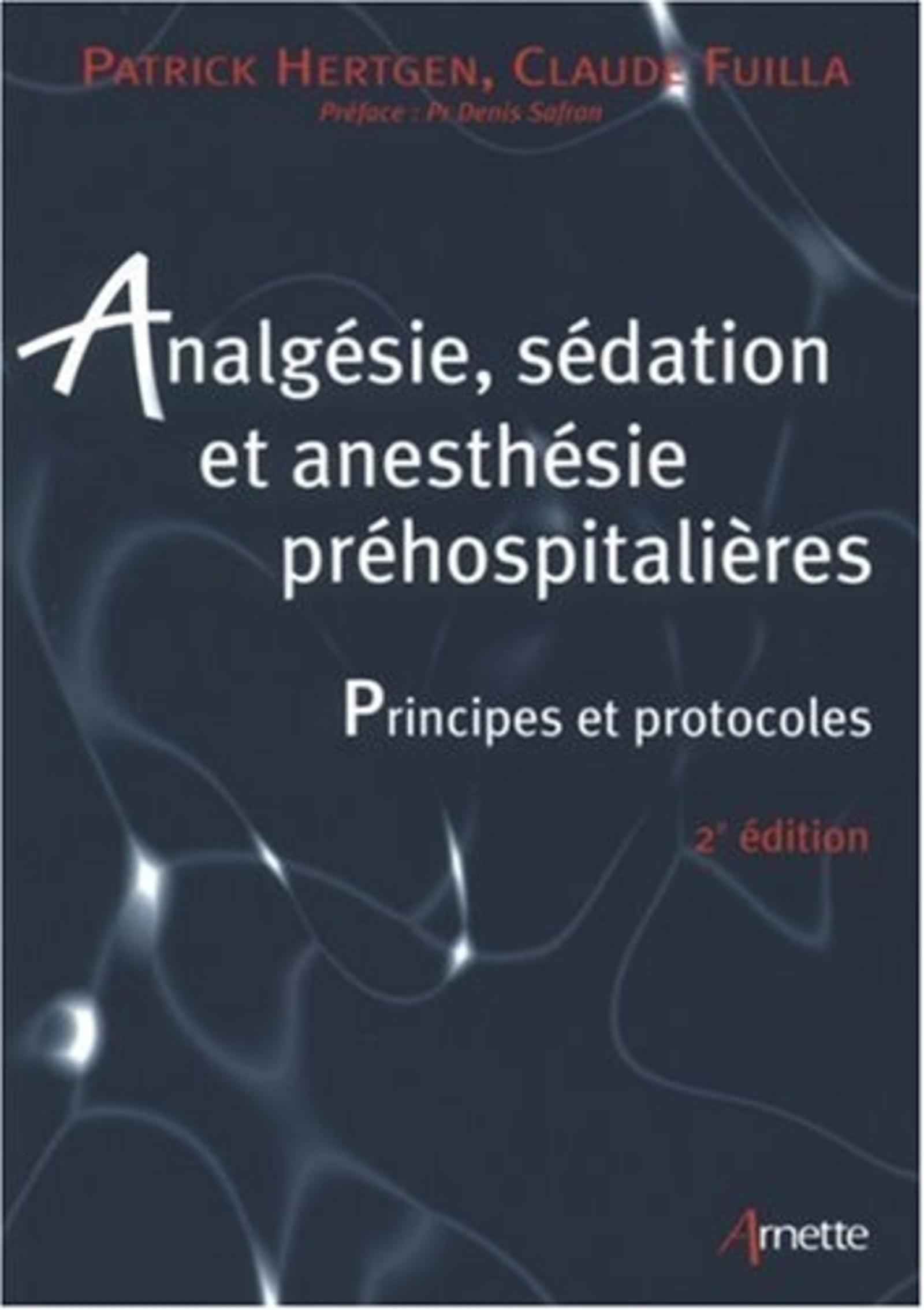 Analgésie, sédation et anesthésie préhospitalières 2eme édition