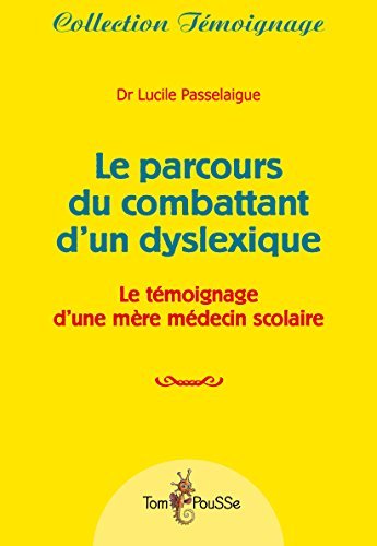 Le parcours du combattant d'un dyslexique - le témoignage d'une mère médecin scolaire