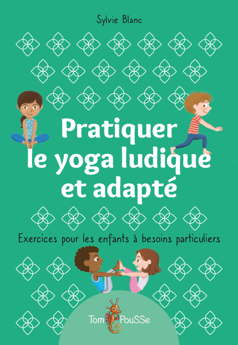 Pratiquer le yoga ludique et adapté