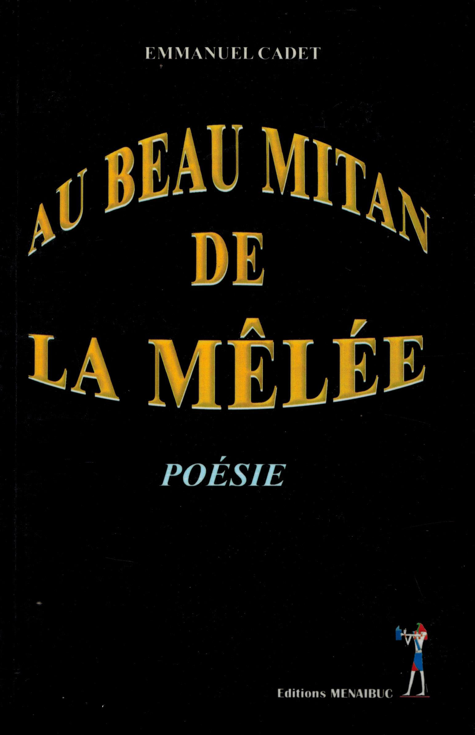 Au beau mitan de la mêlée poésie