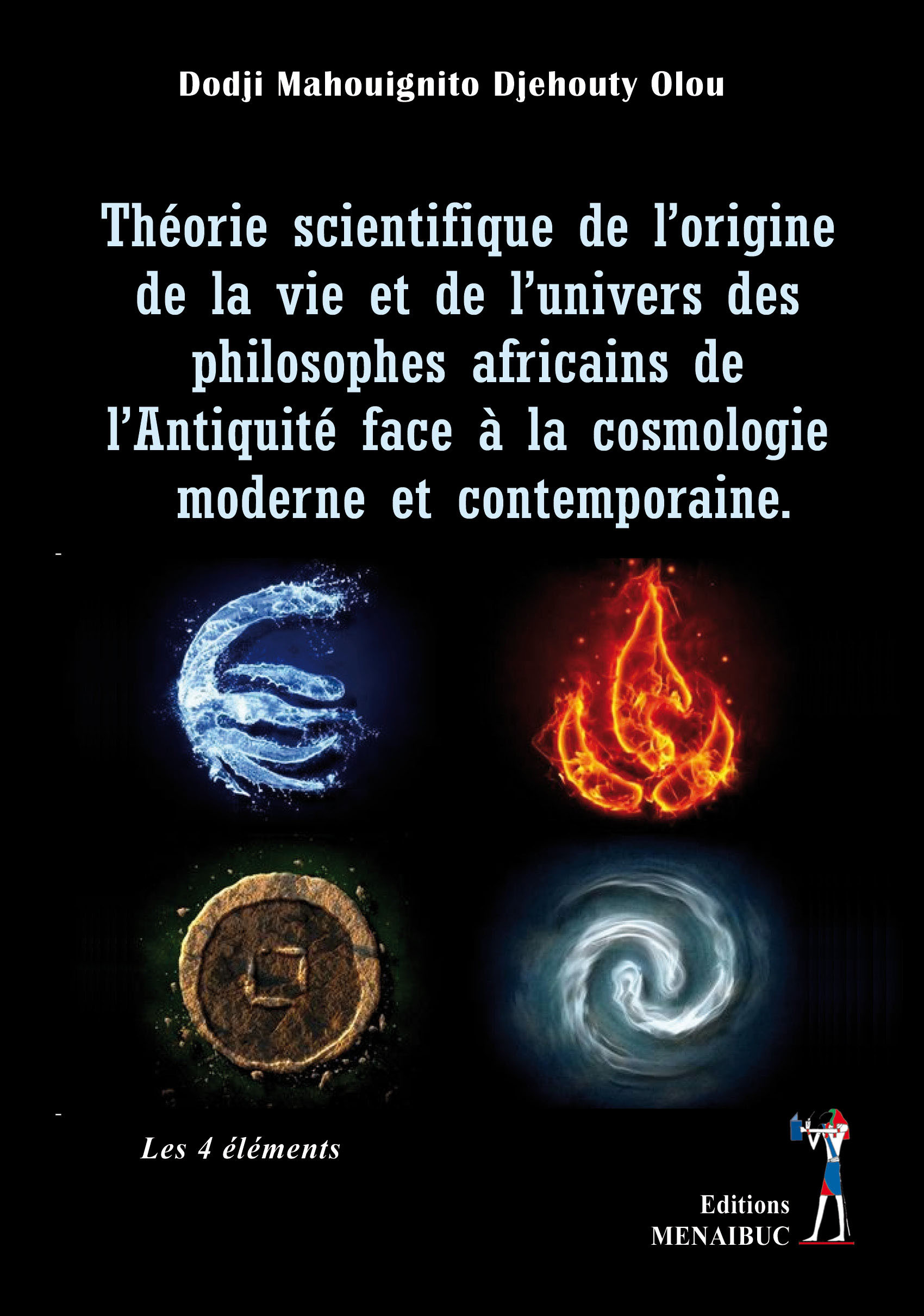 théorie scientifique de l'origine de la vie et de l'univers des philosophes africains de l'antiquité