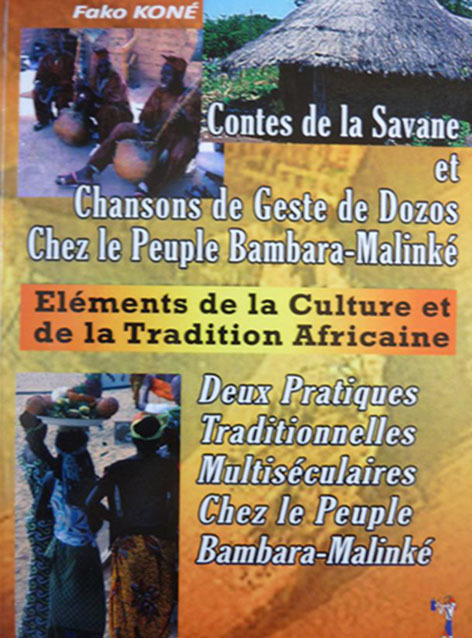 Contes de la savane chansons de geste de Dozos chez le peuple Bambara-Malinké