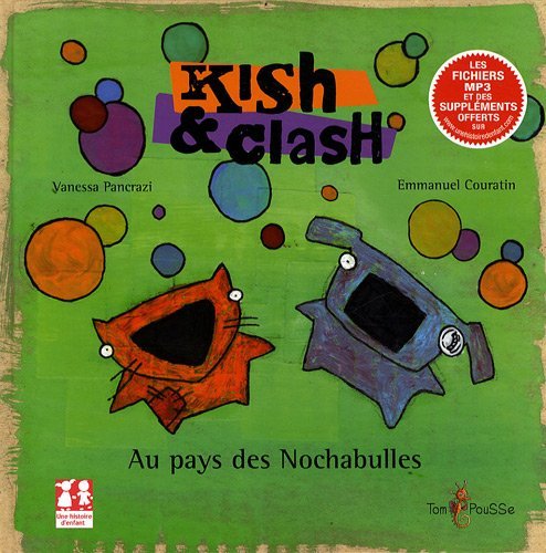Kish & Clash - au pays des Nochabulles