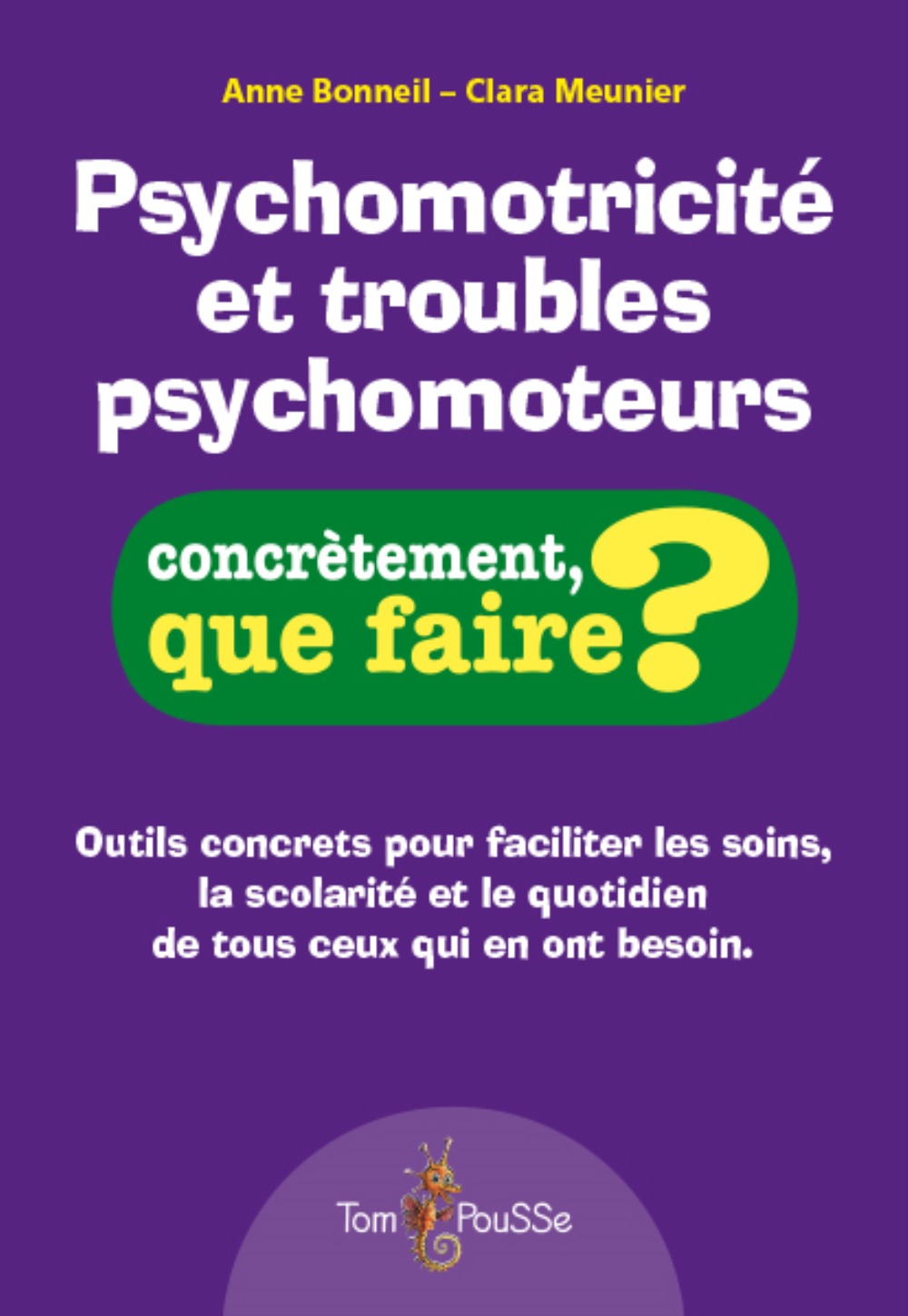 Psychomotricité et troubles psychomoteurs