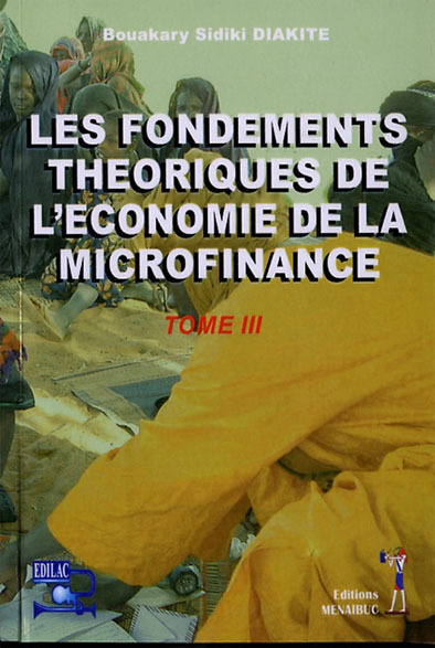 Les fondements theoriques de l'économie de la microfinance tome3