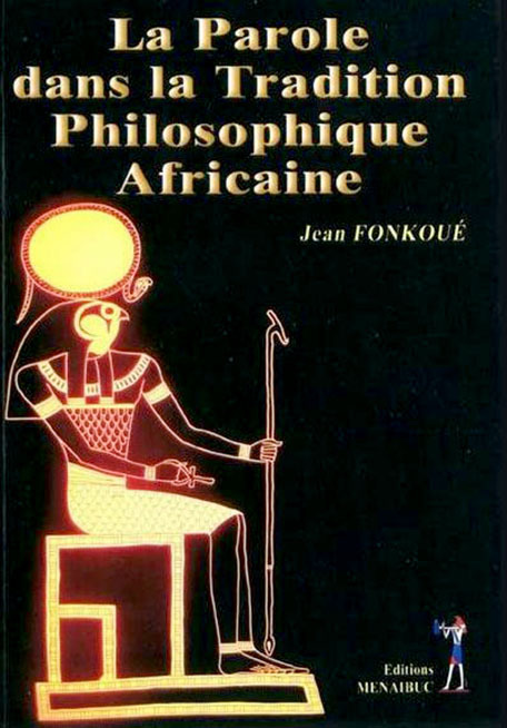 La parole dans la tradition philosophique africaine