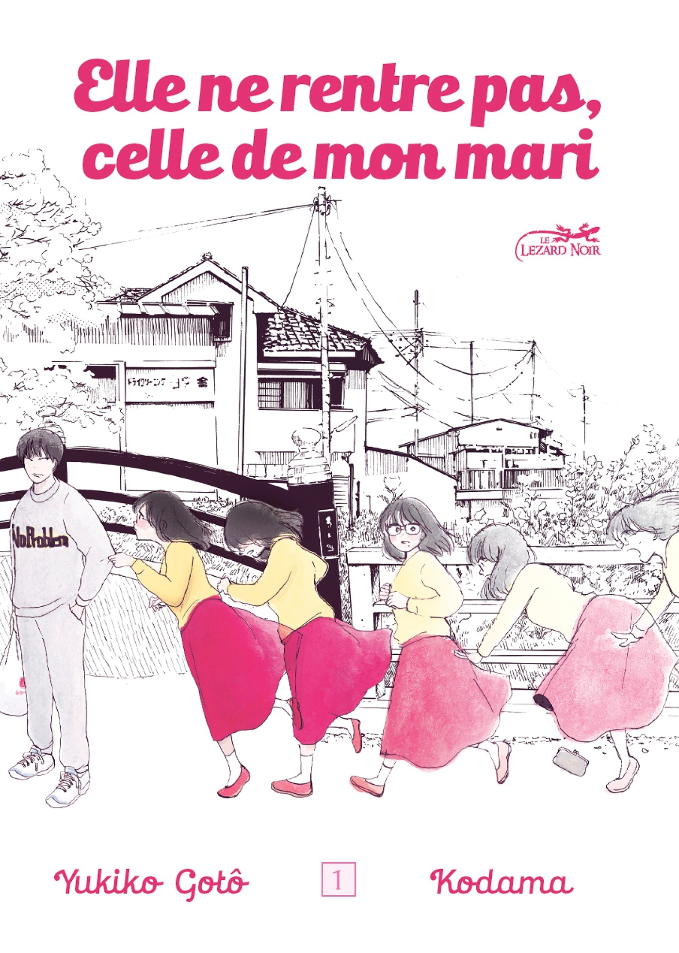 ELLE NE RENTRE PAS, CELLE DE MON MARI VOL.1