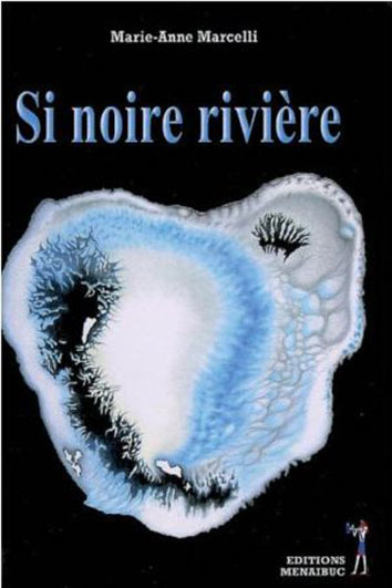 Si noire rivière