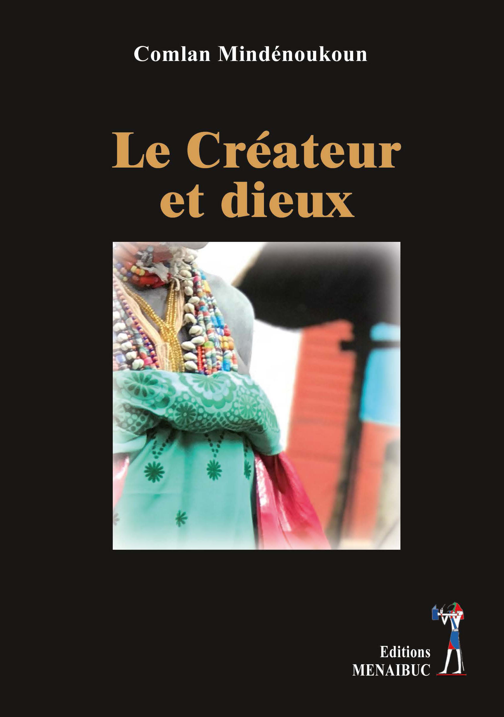LE CRÉATEUR ET DIEUX