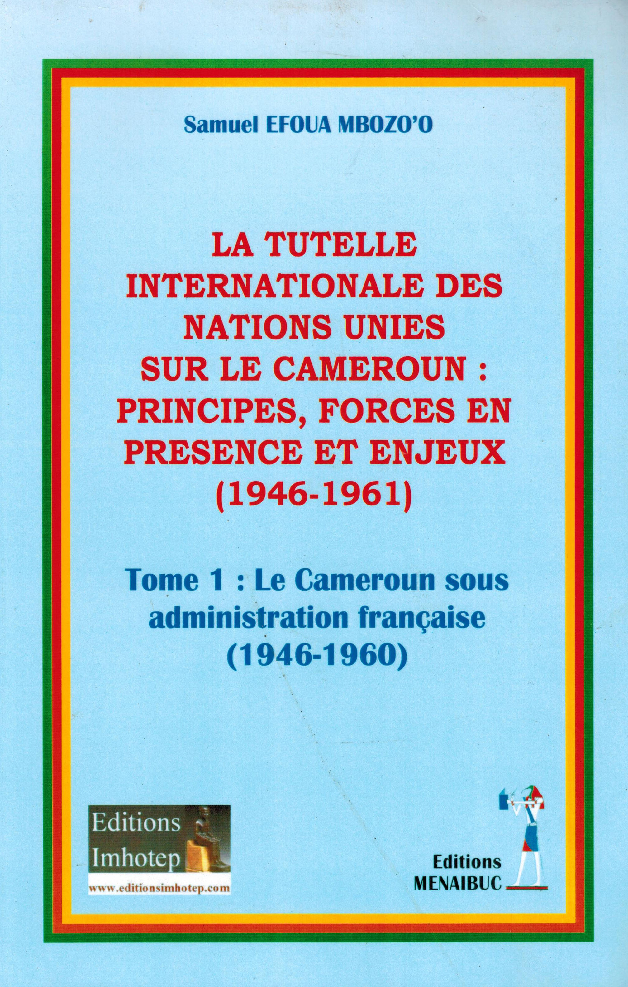 La tutelle internationale des nations unies: princioes, forces en présence et enjeux