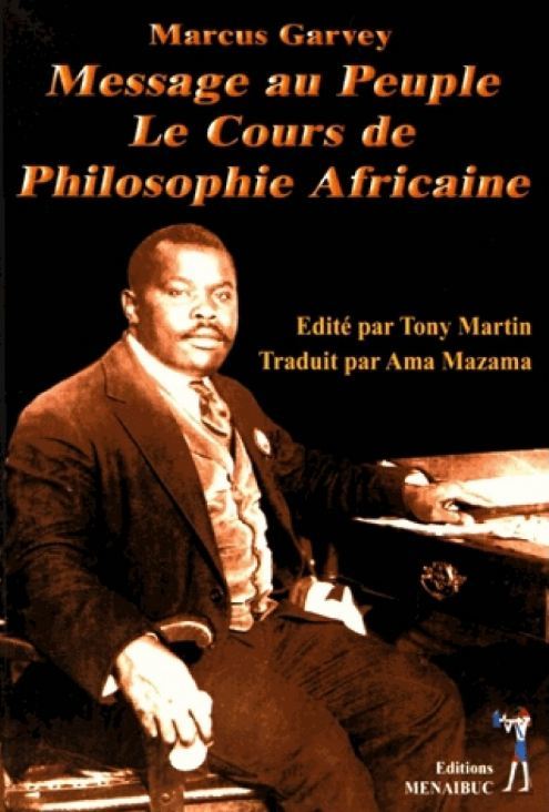 Marcus Garvey, Message au peuple: Le cours de philosophie africaine