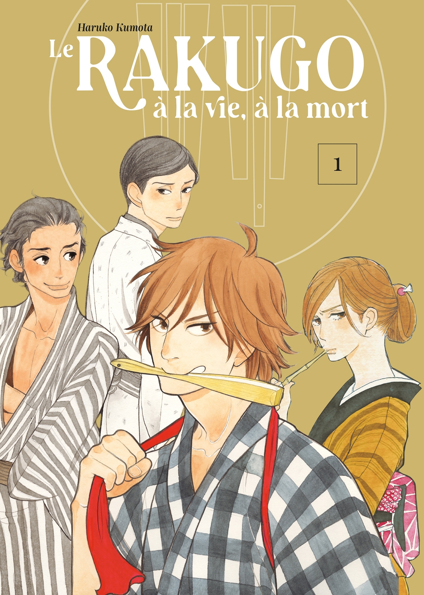 LE RAKUGO, A LA VIE, A LA MORT - VOL.1