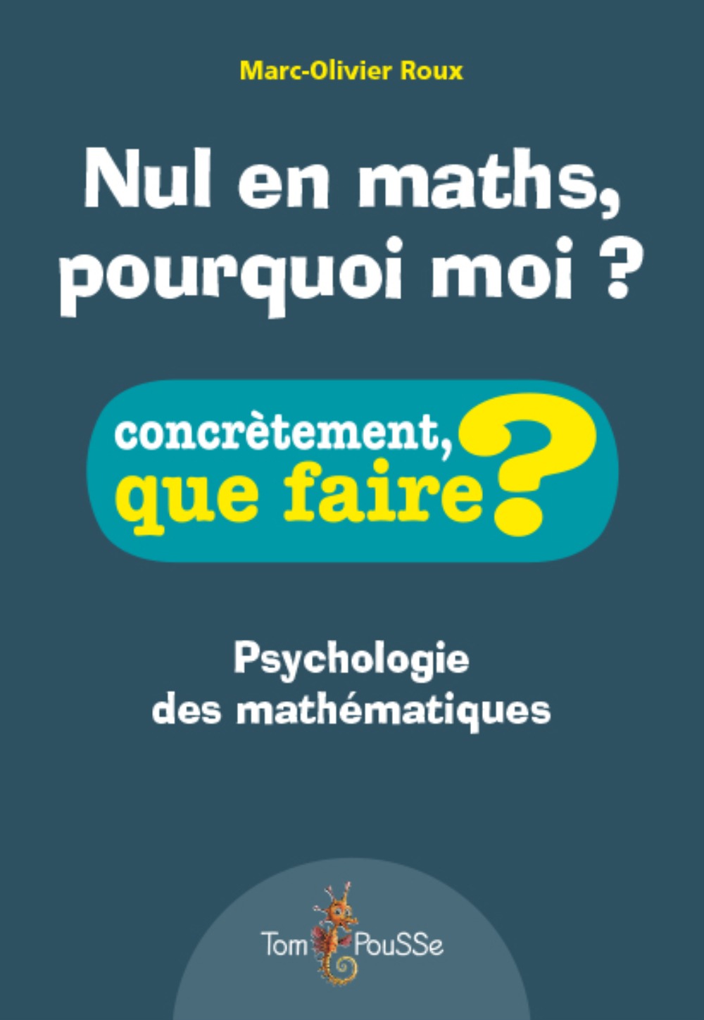 Nul en maths, pourquoi moi ?