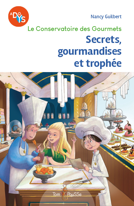 Secrets, gourmandises et trophée