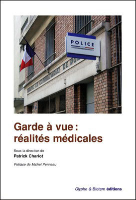 Garde à vue - réalités médicales