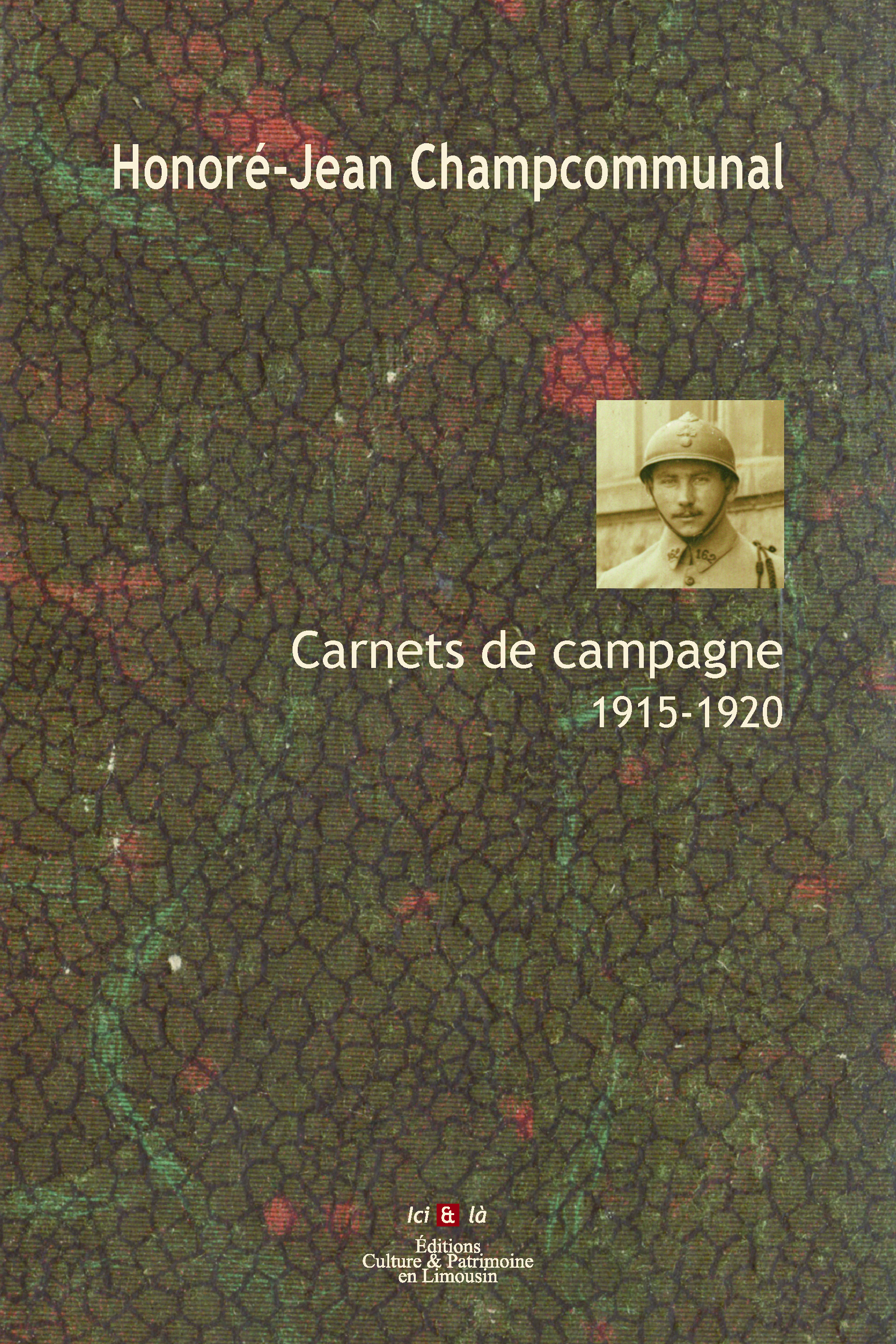 Honoré-Jean Champcommunal- Carnets de campagne: 1915-1920