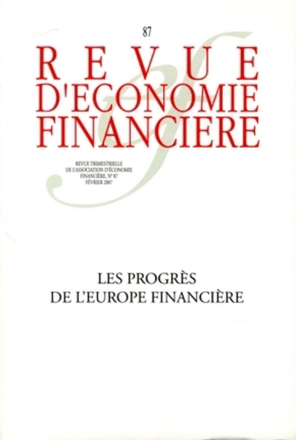 Les progrès de l'Europe financière - N° 87 - Février 2007