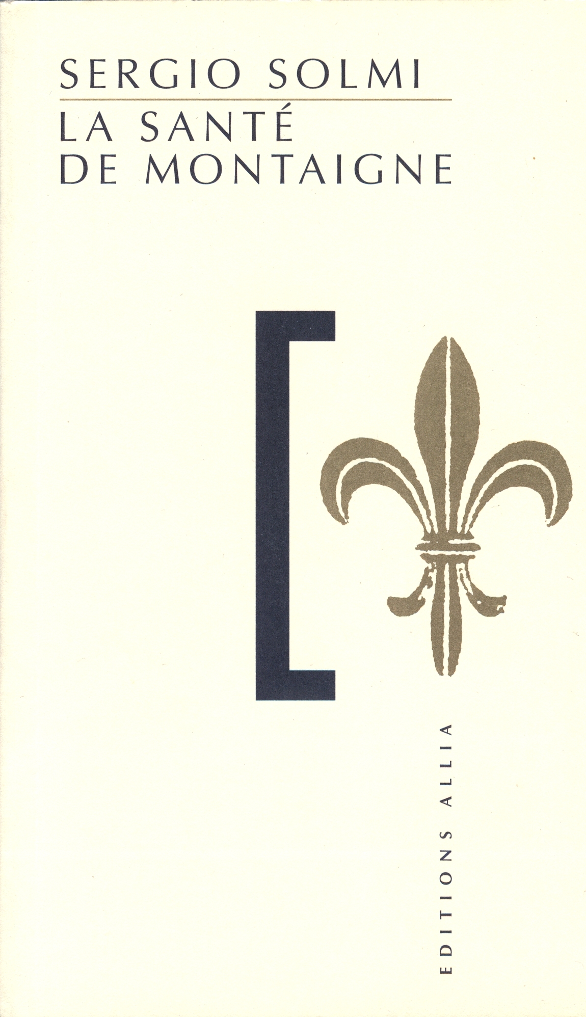 LA SANTE DE MONTAIGNE