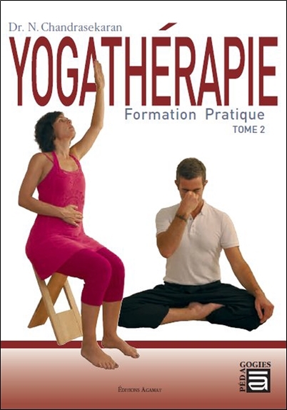 Yogathérapie - Formation pratique Tome 2
