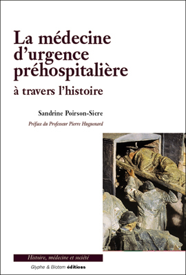 La médecine d'urgence préhospitalière à travers l'histoire