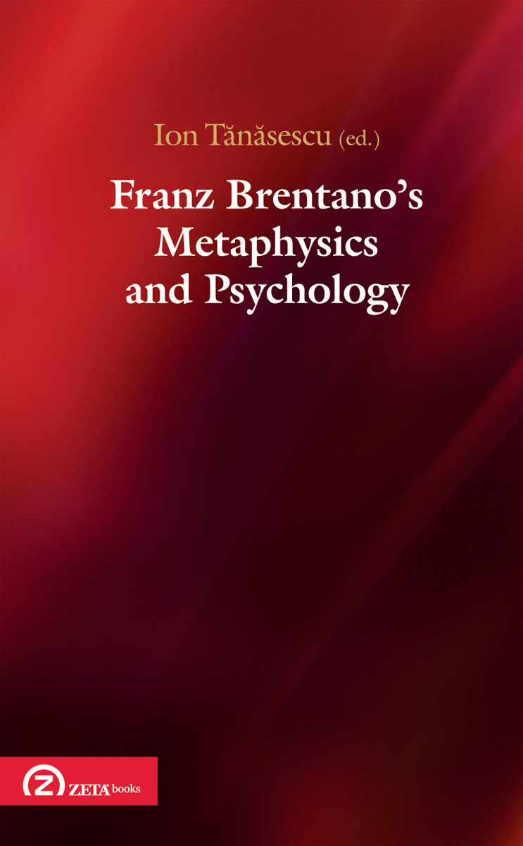 FRANZ BRENTANO S METAPHYSICS AND PSYCHOLOGY