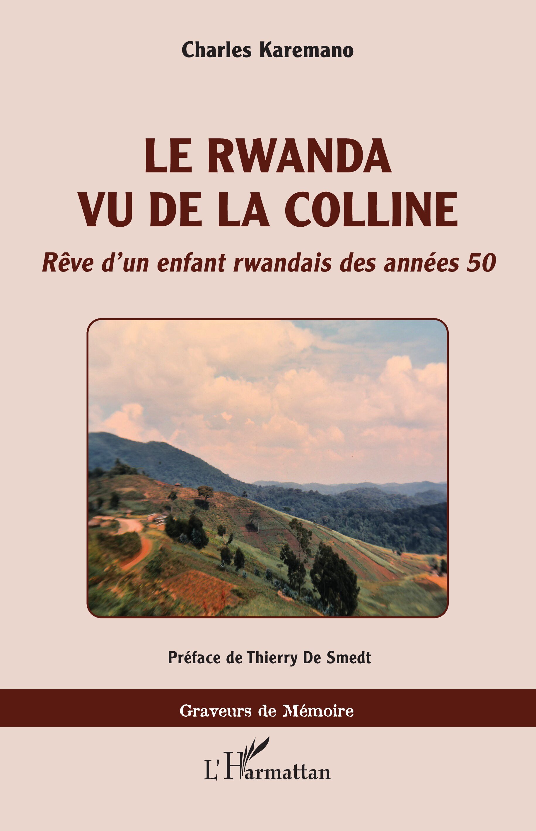 Le Rwanda vu de la colline