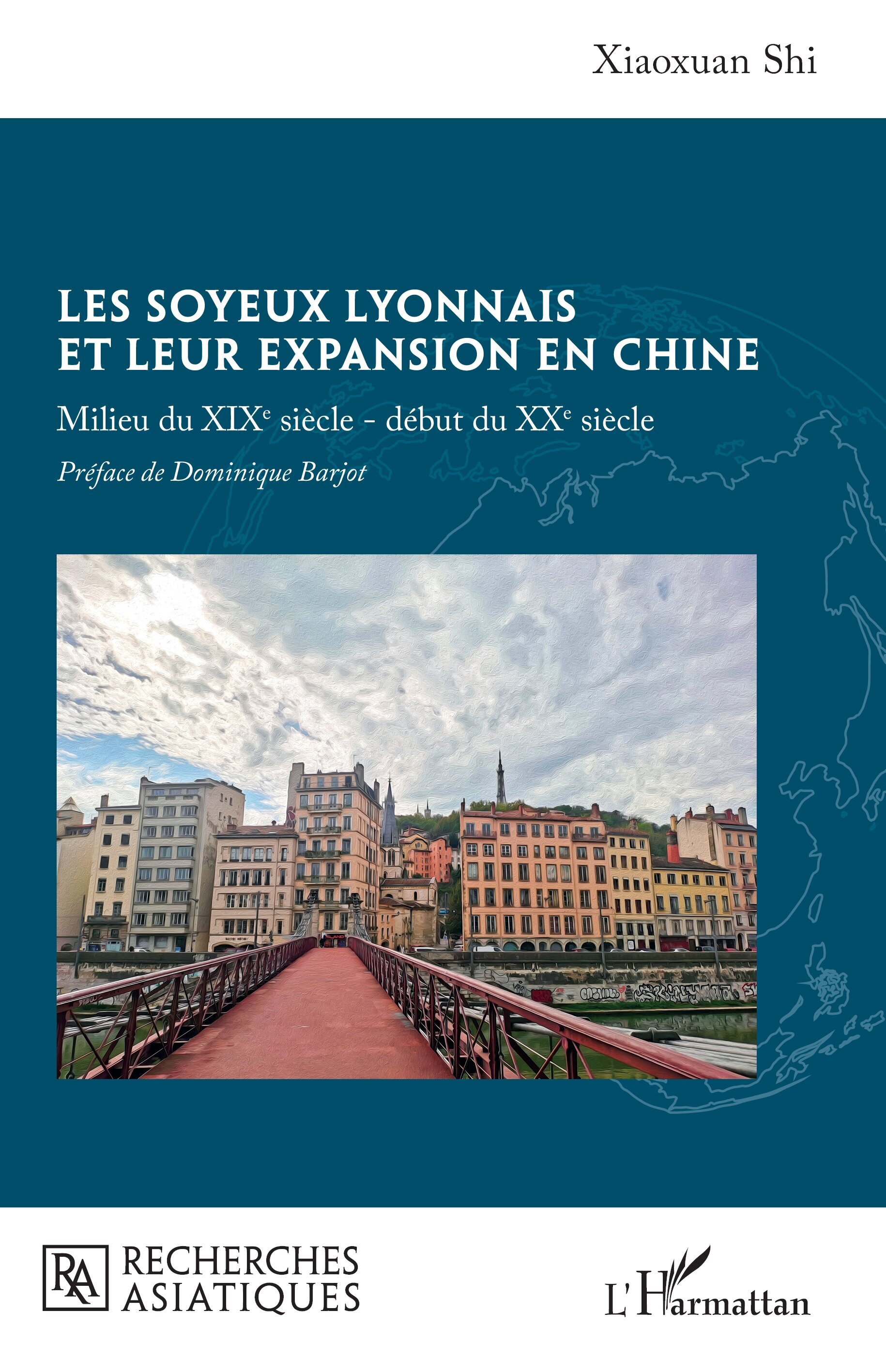Les soyeux lyonnais et leur expansion en Chine