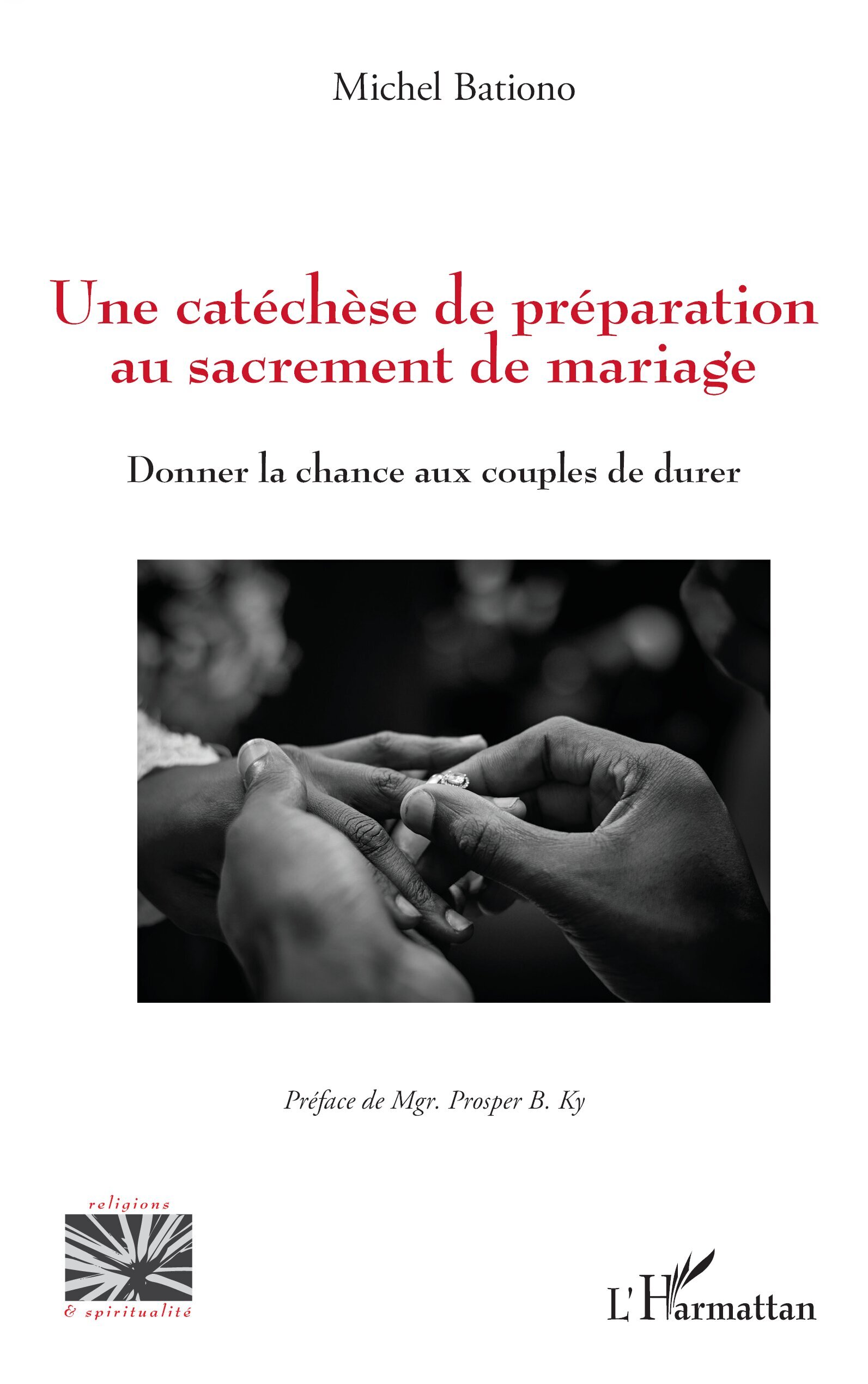 Une catéchèse de préparation au sacrement de mariage