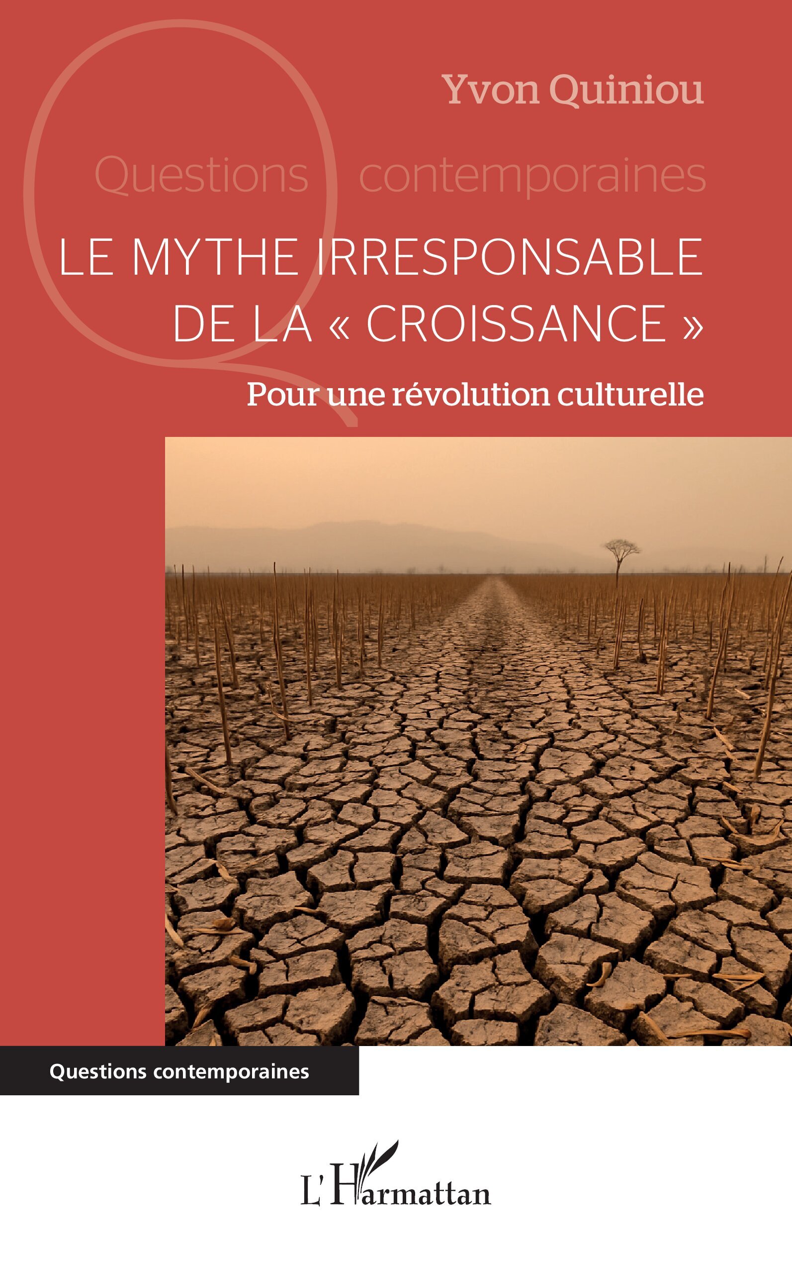 Le mythe irresponsable de la « croissance »
