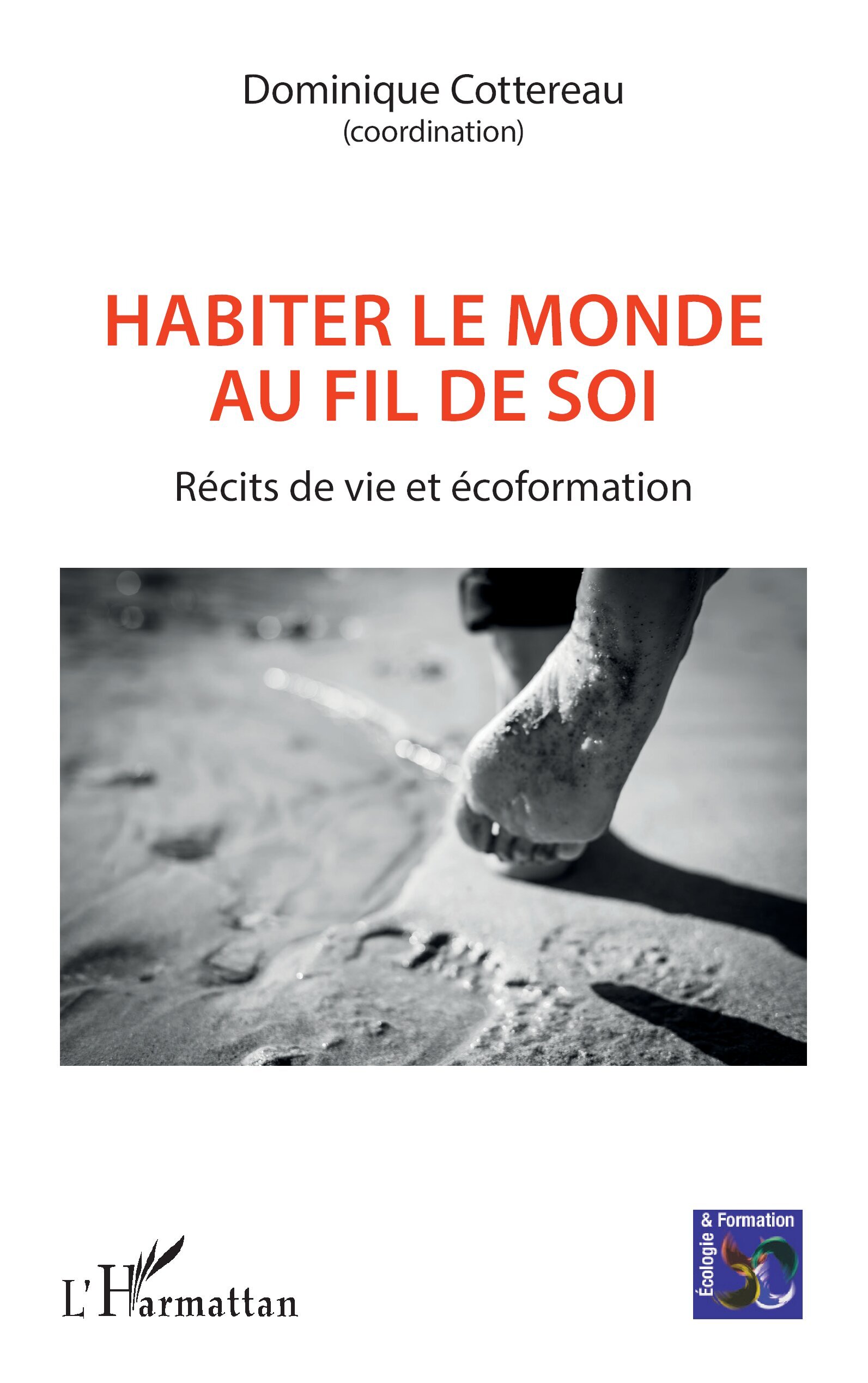 Habiter le monde au fil de soi