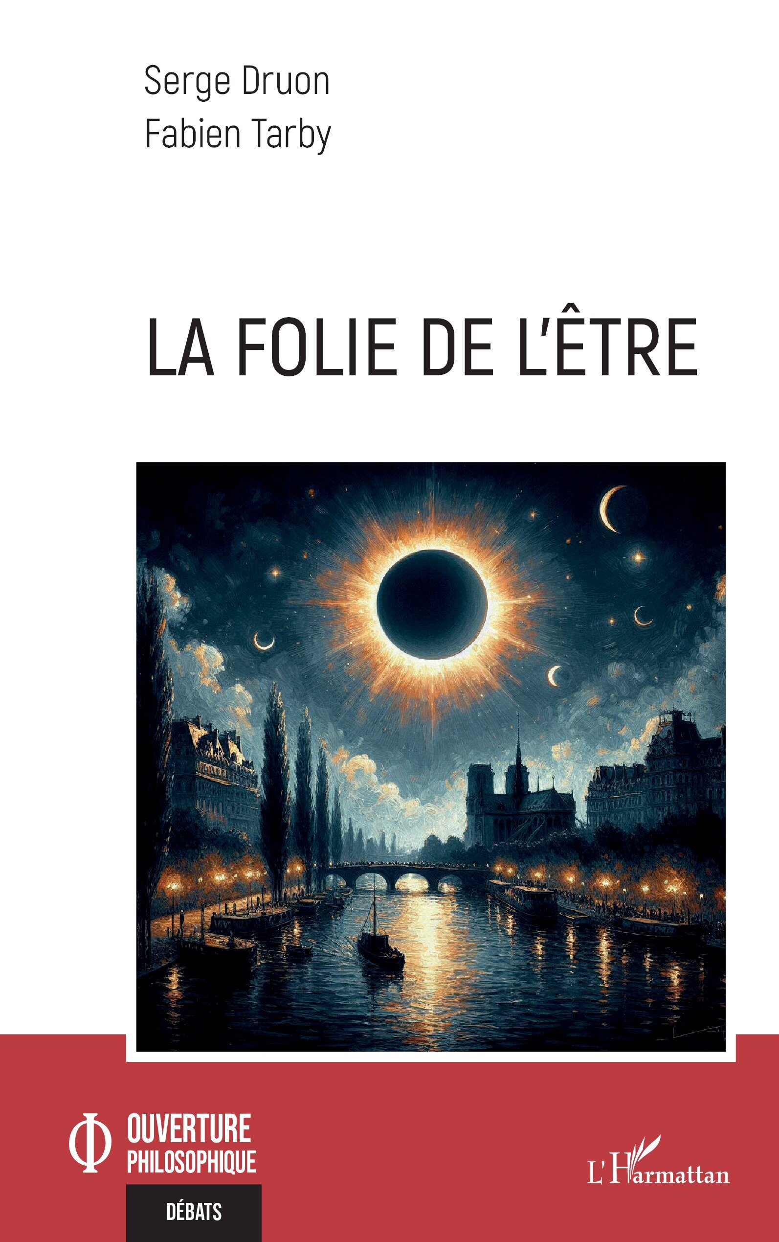 La folie de l’être